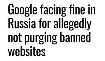 Google se enfrenta a una multa en Rusia (websites prohibidos)